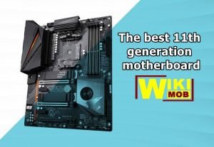 The best 11th generation motherboard